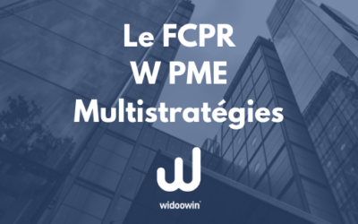 W PME MULTISTRATÉGIES : Investir dans la croissance des PME
