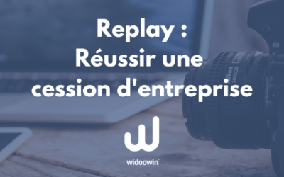 Réussir une cession d&rsquo;entreprise